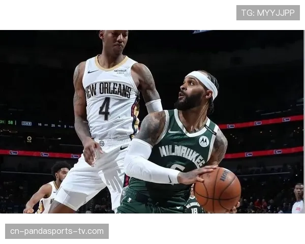 加里·特伦特突破得分效率提升显著，拉开球队进攻空间